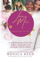 Love, Mama: Memories & Messages (Love, Mama Volume Book 1) 1096783029 Book Cover