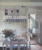Huts, Havens and Hideaways 184597820X Book Cover