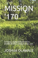 Mission '170: Historical Examinations of Specific Missions in World Evangelism, 1841 - 2021. B08ZB91KKS Book Cover
