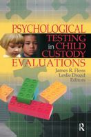 Psychological Testing In Child Custody Evaluations 0789029723 Book Cover
