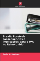Brexit: Possíveis consequências e implicações para o IVA no Reino Unido (Portuguese Edition) 6208991595 Book Cover