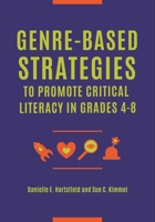 Genre-Based Strategies to Promote Critical Literacy in Grades 4-8 1440863164 Book Cover