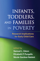 Infants, Toddlers, and Families in Poverty: Research Implications for Early Child Care 1462504957 Book Cover