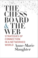 The Chessboard and the Web: Strategies of Connection in a Networked World 0300215649 Book Cover