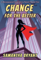 Change for the Better 1645543625 Book Cover