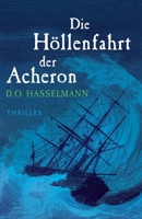 Die Höllenfahrt der Acheron B0B5RWKSL6 Book Cover