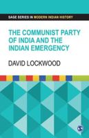 The Communist Party of India and the Indian Emergency 9353288509 Book Cover