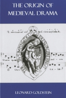 The Origin of Medieval Drama 1611472687 Book Cover