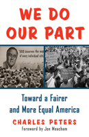 We Do Our Part: Toward a Fairer and More Equal America 0812993527 Book Cover