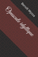 Opuscule Idyllique 1983228184 Book Cover