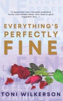 Everything's Perfectly Fine B0C5PK1C83 Book Cover