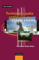 Techniques audio appliquées au mixage cinéma (French Edition) 2100059807 Book Cover