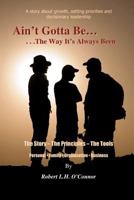 Ain't Gotta Be the Way It's Always Been 0615565808 Book Cover