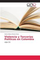 Violencia y Tercerías Políticas en Colombia 6202142235 Book Cover