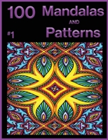 100 Mandalas and Patterns Coloring Book #1 1957490004 Book Cover