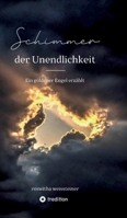 Schimmer der Unendlichkeit: Ein goldener Engel erzählt 3384113071 Book Cover