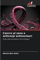 Cancro al seno e anticorpi antinucleari (Italian Edition) 6206544907 Book Cover