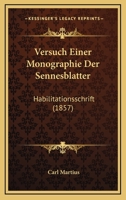 Versuch Einer Monographie Der Sennesblatter: Habilitationsschrift (1857) 1160757259 Book Cover