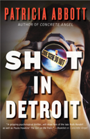 Shot In Detroit 1940610826 Book Cover