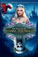 Myths of Endolia: The Ballad of Inyanna Mortseoule B0GTJQG4D4 Book Cover