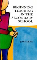 Beginning Teaching in the Secondary School 0335196209 Book Cover