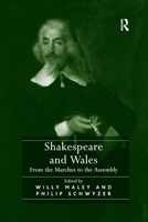 Shakespeare and Wales: From the Marches to the Assembly 113825360X Book Cover