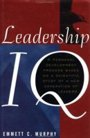 Leadership IQ: A Personal Development Process Based On A Scientific Study of A New Generation of Leaders 0471193275 Book Cover