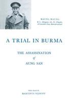A Trial in Burma: The Assassination of Aung San 9401500010 Book Cover