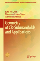 Geometry of CR-Submanifolds and Applications (Infosys Science Foundation Series) 9819628172 Book Cover