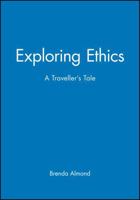 Exploring Ethics: A Traveler's Tale 0631199535 Book Cover