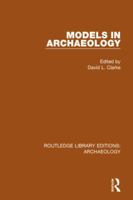 Models in Archaeology 0416165400 Book Cover