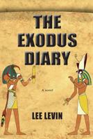 The Exodus Diary 0983102767 Book Cover