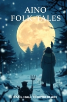 Aino Folk-Tales 1397671173 Book Cover
