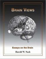 Brain Views: Essays on the Brain 1412072735 Book Cover