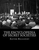 The Encyclopedia of Secret Societies 1534941401 Book Cover