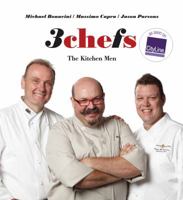 3 Chefs: The Kitchen Men 1770500340 Book Cover