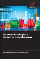 Nanotechnologia a leczenie nowotworów (Polish Edition) 6208853834 Book Cover