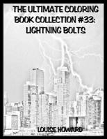 The Ultimate Coloring Book Collection #33: Lightning Bolts 1984025228 Book Cover