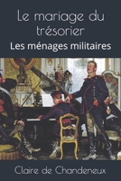 Le mariage du tr�sorier: Les m�nages militaires B08QTMMRCG Book Cover