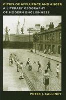 Cities of Affluence and Anger: A Literary Geography of Modern Englishness 0813925746 Book Cover