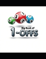Cash-Pick-Daily 3 Big Book of 1-Offs: Learn Lottery Patterns B0F1979K6T Book Cover
