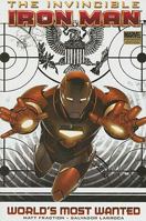 The Invincible Iron Man, Volume 2: World's Most Wanted, Book 1 0785138285 Book Cover