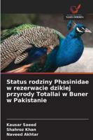Status rodziny Phasinidae w rezerwacie dzikiej przyrody Totallai w Buner w Pakistanie 6209396429 Book Cover