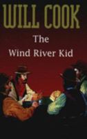 The Wind River Kid (Linford Western) 0708976964 Book Cover