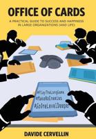 Office of Cards: A Practical Guide to Success and Happiness in Large Organisations (and Life) 1916445608 Book Cover