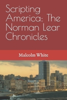 Scripting America: The Norman Lear Chronicles B0CQDPVMBZ Book Cover