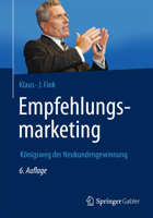 Empfehlungsmarketing: Konigsweg Der Neukundengewinnung 3409115471 Book Cover