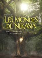 Les Mondes de Nékasia, tome 1 (French Edition) B09XMBRGFZ Book Cover
