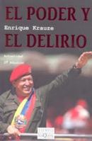 El poder y el delirio 9706992014 Book Cover