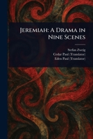 Jeremiah: A Drama in Nine Scenes 1023362104 Book Cover